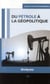 Du pétrole à la géopolitique