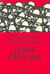 La peur d'avoir peur