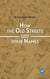How the old streets got their names