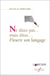 Ne dites pas...mais dites... fleurir son langage