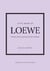 Little book of Loewe : L'histoire d'une maison de mode mythique