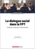 Le dialogue social dans la fonction publique territoriale : contexte, instances et (r)évolutions