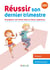 Réussir son dernier trimestre : et préparer son entrée dans la classe supérieure - CE1