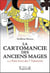 La cartomancie des anciens mages