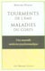 Tourments de l'ame : maladies du corps