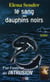 Le sang des dauphins noirs