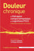 Douleur chronique et therapies comportementales et coginitivités (TCC) : fondements, efficacité, cas cliniques (2e édition actualisée) (2e édition)
