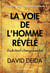 La voie de l'homme révélé : Guide d'éveil à l'énergie masculine