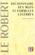 Le dictionnaire des mots et formules celebres - 10e edition reliee