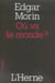 Où va le monde ?