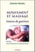 Mouvement et massage, sources de guérison