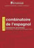 Dictionnaire combinatoire de l'espagnol - expressions adverbiales français/espagnol