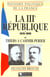 La IIIe République, 1870-1895 (Tome 1) : de Thiers à Casimir-Perier