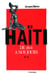Haïiti de 1804 à nos jours Tome 2