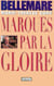 Marqués par la gloire