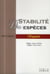 Stabilité des espèces - l'enquête