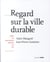 Regard sur la ville durable - vers de nouveaux modes de vie