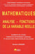Analyse, fonctions de la variable réelle éléments de cours, exercices entièrement corrigés et sujets avec indications de solutions : enseignement supérieur technique (IUT, STS...)