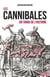 Les cannibales - un tabou de l'Histoire