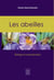 Les abeilles - biologie et comportement