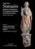 Corpus de la Statuaire médiévale et Renaissance de Champagne méridionale et de l'Est de la France : Volume XI - Cantons d'Ancerville et Montiers-sur-Saulx (Meuse)