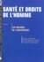 Sante et droits de l'homme t1 les maladies de l'indifference