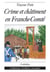 Crime et chatiment en franche-comte