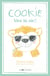 Cookie, vive la vie !