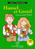 Hansel et Gretel - conte traditionnel