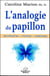 L'analogie du papillon - reconnaître, s'élever, apprendre