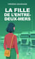 La fille de l'Entre-deux-Mers
