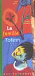 La famille totem