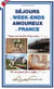 Séjours et week-ends amoureux en france (édition 2010)