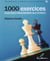 1000 exercices pour bien progresser aux échecs (2e édition)