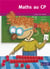 Maths au cp cahier de l'eleve (lot de 5 ex.)