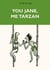 You Jane, me Tarzan - flip book
