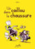 Caillou dans la chaussure (Un)