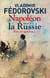 Napoléon face à la Russie : Paix et guerres...