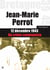 Jean-Marie Perrot : 12 décembre 1943, un crime communiste