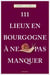 111 Lieux en Bourgogne à ne pas manquer