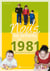 Nous, les enfants de : 1981 - de la naissance à l'âge adulte