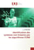 Identification des systemes non lineaires par les algorithmes fcrm