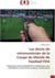 Les droits de retransmission de la coupe du monde de football FIFA - explication d'un emballement médiatique sans précédent à partir d'une analyse comparative