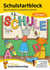Schulstart-Block ab 6 Jahre - Buchstaben schreiben lernen : Vorschule und Schulanfang - Einschulung Mädchen, Einschulung Junge - Buchstaben lernen