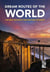 Dream routes of the world - the most beautiful destinations on earth