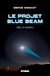 Le projet blue beam (de la Nasa)