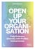 Open up your organisation