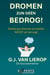 DROMEN ZIJN GÉÉN BEDROG! : Verlies jou dromen en doelen NÓÓIT uit het oog!