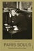 Paris souls : Unexpected histories of the city of light