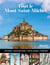 Tout le Mont-Saint-Michel - histoire, architecture, visite guidée, trésors